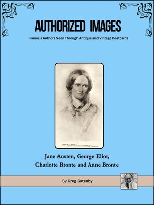 cover image of Authorized Images, Famous Authors Seen Through Antique and Vintage Postcards